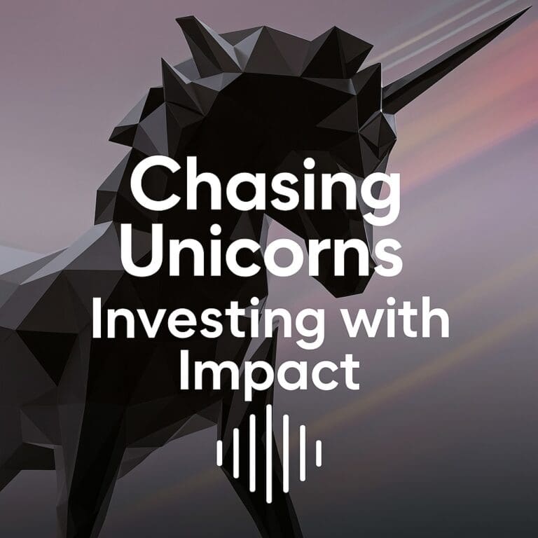 Chasing Unicorns podcast cover with subtitle Investing with Impact and a geometric black unicorn graphic